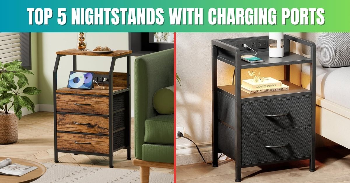 Top 5 Nightstands with Charging Ports