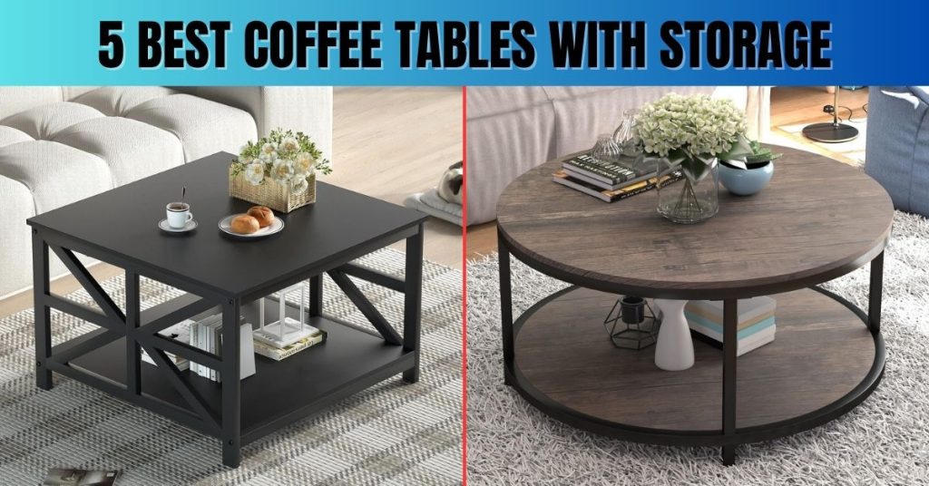 Best Coffee Tables with Storage for Living Rooms